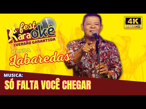 Só Falta Você Chegar - Banda Labaredas