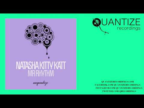 Natasha Kitty Katt - Mr. Rhythm