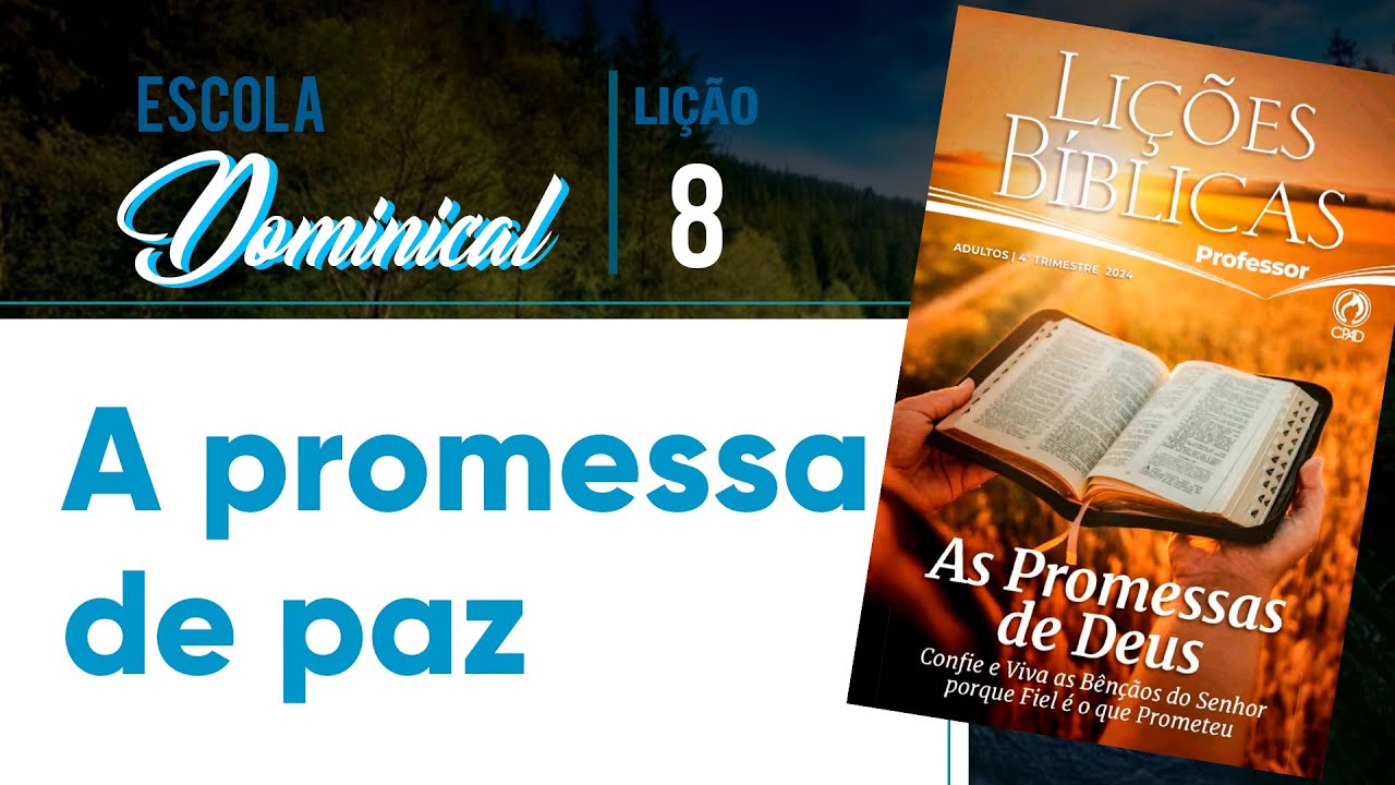 Lição 8: A promessa de paz - 4º Trimestre de 2024 | EBD - CPAD