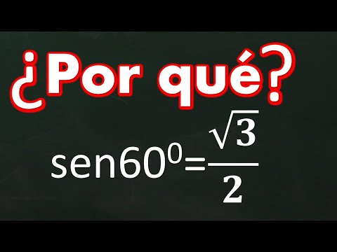 Trigonometría. Por qué seno de 60 es √3/2