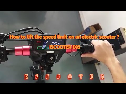 Guide+ISCOOTER IX6：How to lift the speed limit on an electric scooter ?