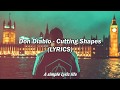 Don Diablo Cutting Shapes LYRICS
