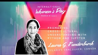 Laura G. Funderburk - Promoting Cross-Cultural Understanding with Pyth