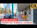 Downtown EDMONTON Walk Jasper Avenue Main Street Of Edmonton Alberta Canada 4K