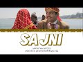 Sajni Lyrics Video - Laapataa Ladies (Lyrics Video in Hindi/Rom/English)