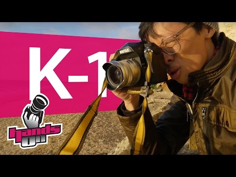 Pentax K-1 Hands-on Review