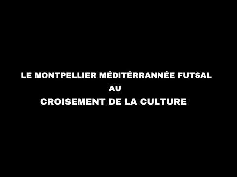 Le Montpellier Méditerranée Futsal au croisement de la culture