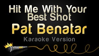 Pat Benatar - Hit Me With Your Best Shot (Karaoke Version)