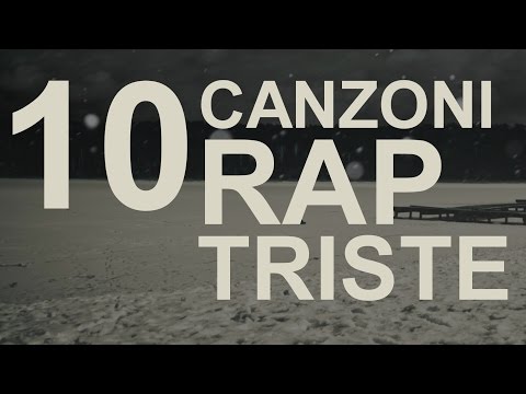 10 CANZONI RAP MALINCONICHE (HIP HOP TRISTE)