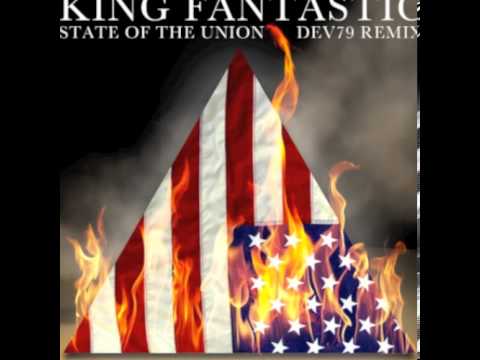 King Fantastic - State of the Union (Dev79 Remix)