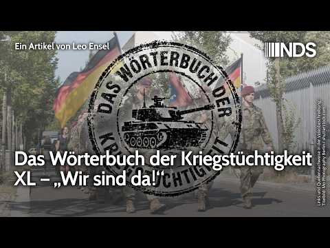 Wörterbuch der Kriegstüchtigkeit XL – „Wir sind da!“ | Leo Ensel | NDS-Podcast Video-Thumbnail von YouTube