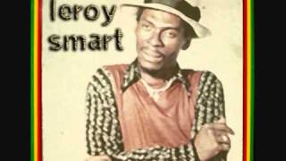 Leroy Smart - Babylon Don't Like Dreadlocks