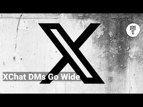 X rolls out encrypted XChat DMs to more users, finally