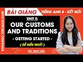 Tiếng Anh lớp 8 Unit 5 | Getting started | Our customs and traditions - trang 50, 51 Global Success