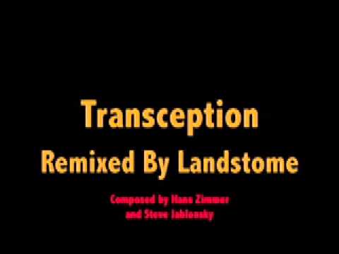 Transception (Remixed by Landstome)