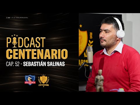 𝐏𝐨𝐝𝐜𝐚𝐬𝐭 𝐂𝐞𝐧𝐭𝐞𝐧𝐚𝐫𝐢𝐨 | Capítulo 52: Sebastián Salinas