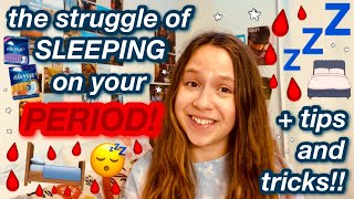 the struggle of SLEEPING on your period! // tips + tricks!!