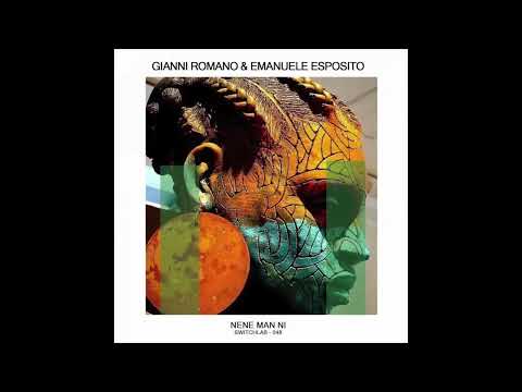 Gianni Romano & Emanuele Esposito – Nene Man Ni Official Audio