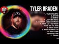 Tyler Braden Greatest Hits Top 100 Artists To Listen In 2022 2023