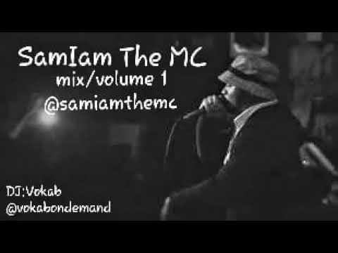 SamIAm The MC Mix Volume 1