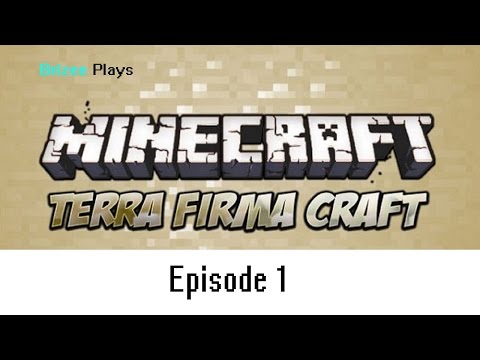 TerraFirmaCraft Episode 1