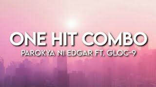 One Hit Combo by Parokya ni Edgar ft. Gloc-9 ( Clean Lyrics )