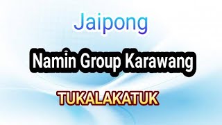 Download lagu Jaipongan Namin Group 2021 | Tukalakatuk mp3 Download lagu Jaipongan Namin Group 2021 | Tukalakatuk mp3