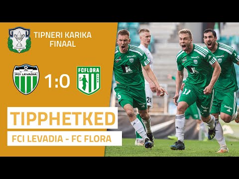 Evald Tipneri karikafinaal 2021: FCI Levadia – FC Flora 1:0 (22.05.2021)