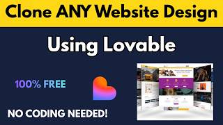 How to Clone Any Website UI with Lovable for Free (No Coding)