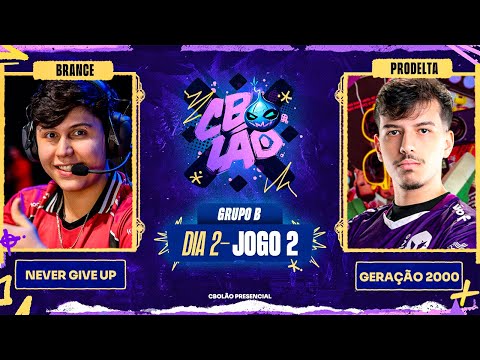 Never Give Up x Geração 2000 | MD1 - Dia 2 | CBOLÃO Presencial - Grupo B | Brance x Prodelta