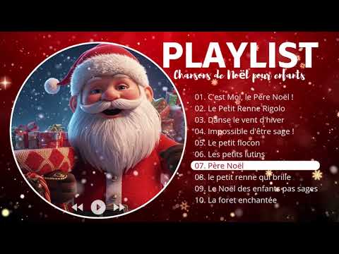 Les Plus Belles Chansons de Noël pour Enfants Playlist Complète 2025