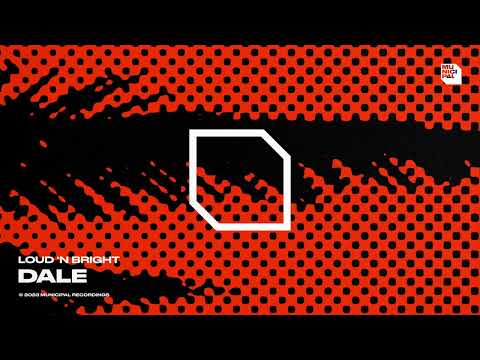 Loud 'N Bright - Dale