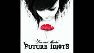 Future Idiots - Target of Chicanery