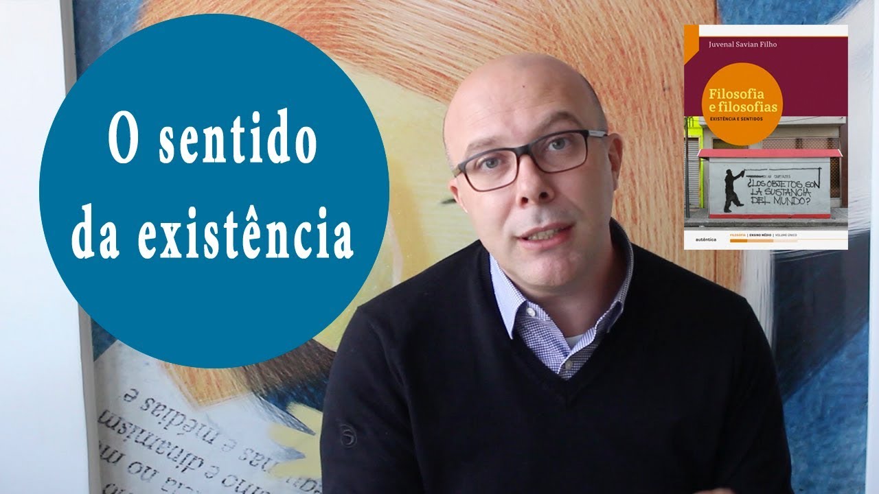 FILOSOFIA E O SENTIDO DA EXISTÊNCIA | #AUTv