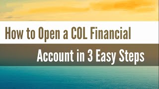 COL FINANCIAL: How To Open a COL FINANCIAL Account | 3 Easy Steps | HnC Smile TV