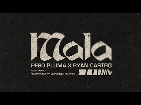 MALA - Peso Pluma