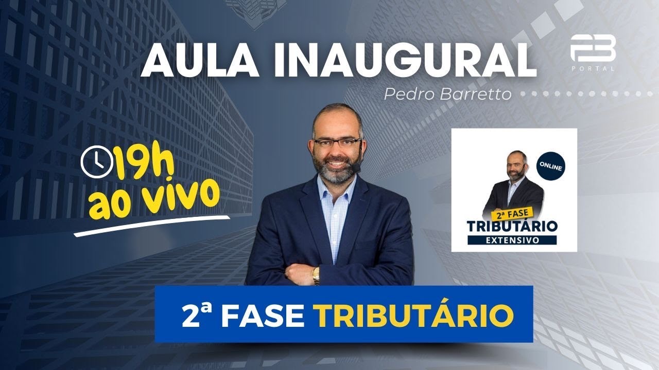 2ª FASE TRIBUTÁRIO | TODAS AS PEÇAS | AULA INAUGURAL