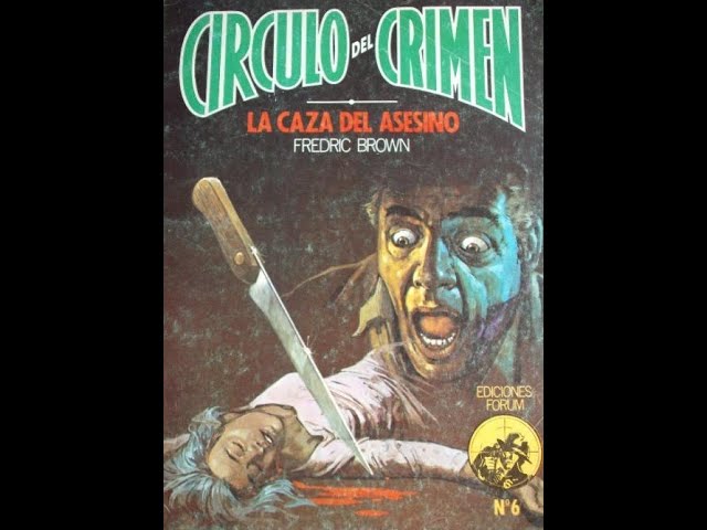 Vídeo relacionado con LA CAZA DEL ASESINO DE FREDRIC BROWN / EDICIONES FORUM, COLECCION CIRCULO DEL CRIMEN Nº6, 1983.
