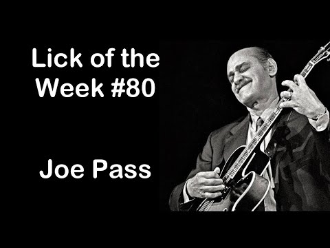 Lick of the Week #80 (Joe Pass ii V I Lick)