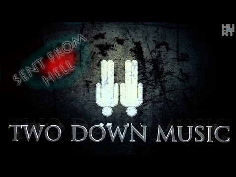 Two Down | Sent From Hell – Single
