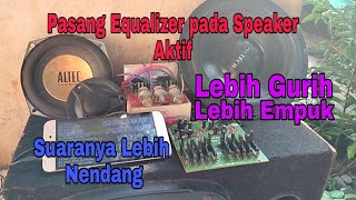 Download lagu pasang equalizer pada speaker aktif buat dimobil mp3