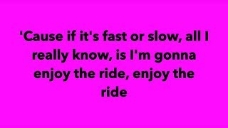Krewella Enjoy The Ride Lyrics