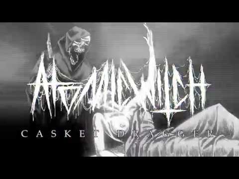 ATOMIC WITCH - CASKET DRAGGER (OFFICIAL LYRIC VIDEO)