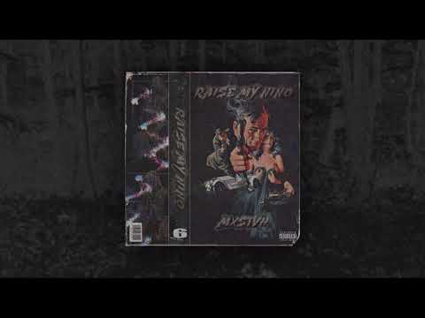 MXSTVH - RAISE MY NINO (PROD. MXSTVH)