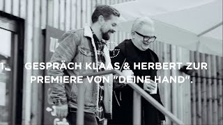Klaas Heufer-Umlauf X Herbert Grönemeyer zur Premiere von "Deine Hand"