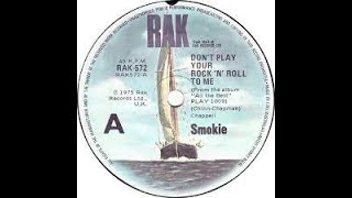 Smokie Don&#39;t Play Your Rock &#39;N&#39; Roll To Me Lyrics