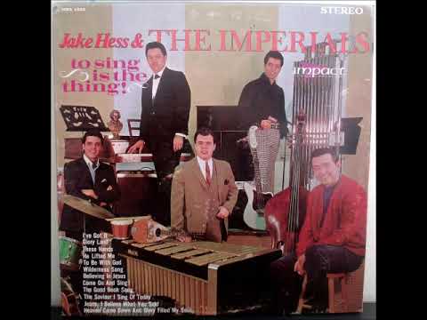 He Lifted Me / Jake Hess & The Imperials