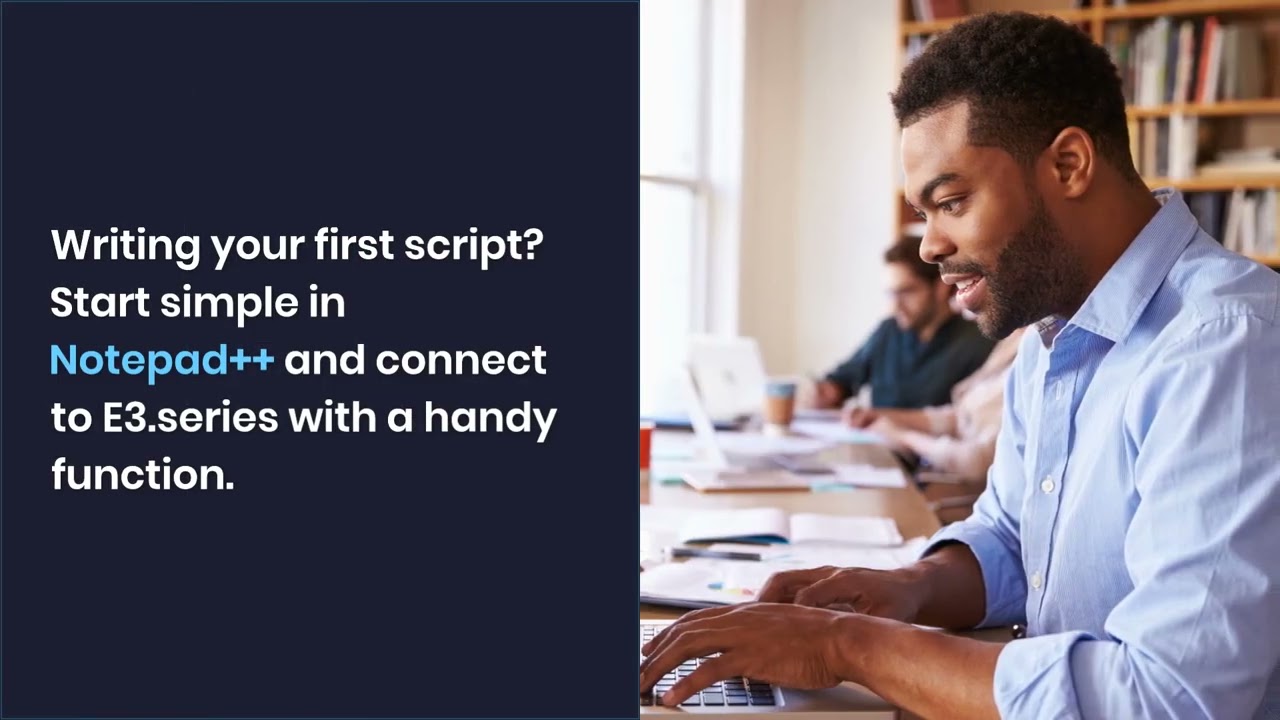 A Beginner's Guide to Scripting for E3.series