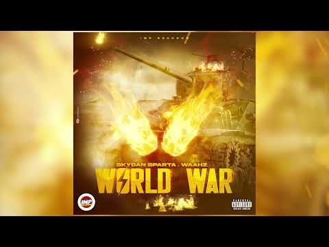 SkyDan Sparta X Waahz (WORLD WAR) OFFICIAL AUDIO.