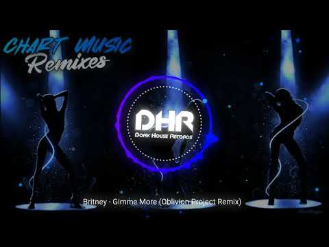 Gimme More (Oblivion Project Remix) - DHR